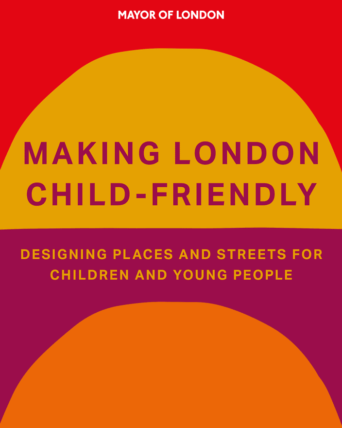 Making London Child-Friendly